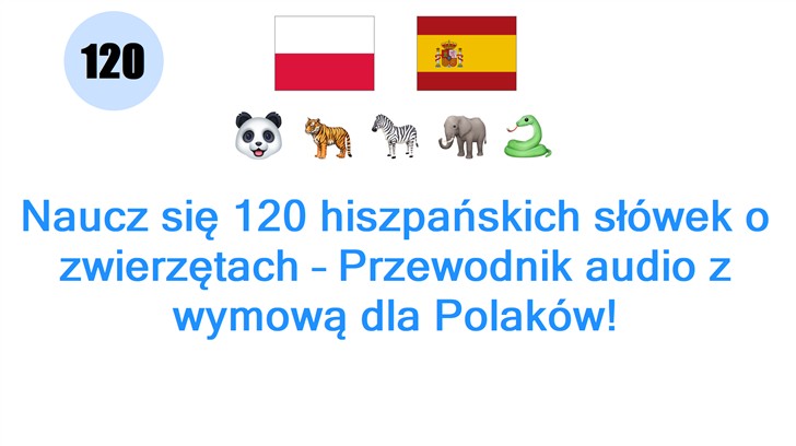 Naucz się 120 hiszpańskich słówek o zwierzętach – Przewodnik audio z wymową dla Polaków!